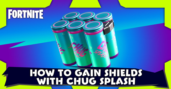 Fortnite - How to Gain Shields With Chug Splash.png