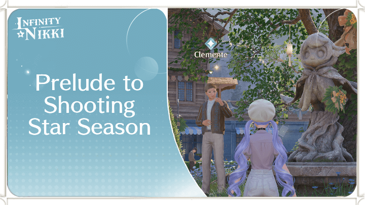 Infinity Nikki - Prelude to Shooting Star Season