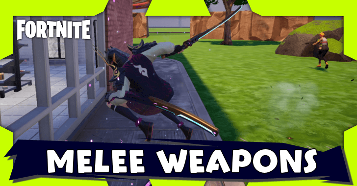 Fortnite - List of All Melee Weapons in Chapter 6