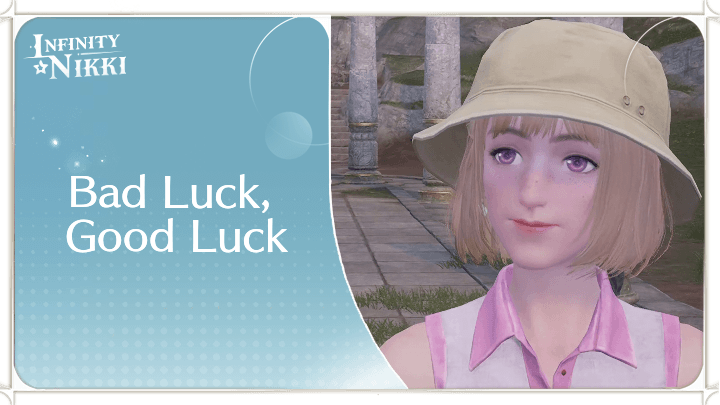 Infinity Nikki - Bad Luck, Good Luck