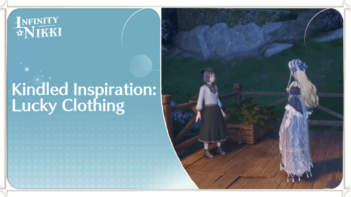 Infinity Nikki - Kindled Inspiration: Lucky Clothing