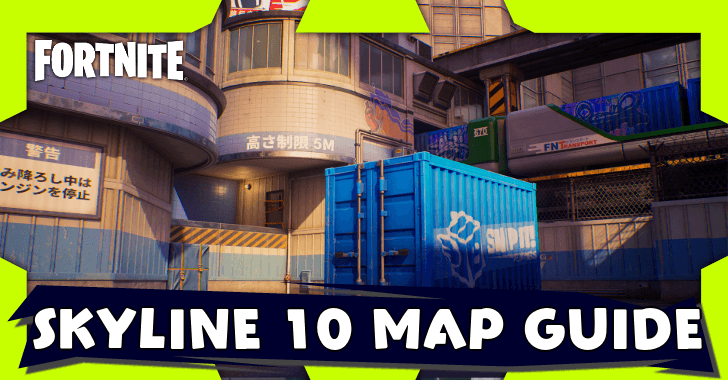 Fortnite - Skyline 10 Map Guide