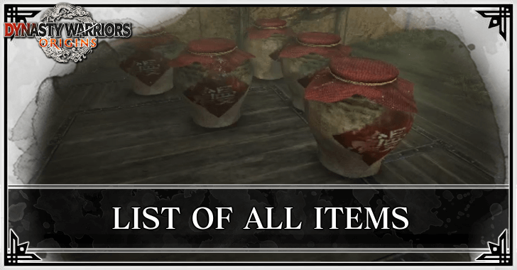 Dynasty Warriors Origins - List of All Items