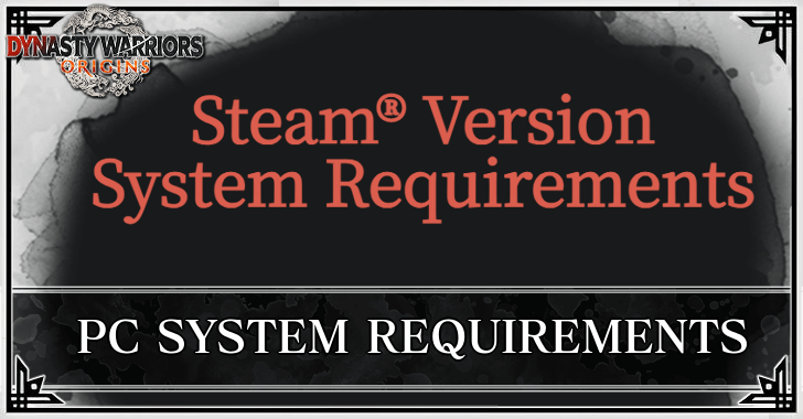 Dynasty Warriors Origins - PC System Requirements