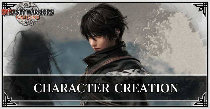 Dynasty Warriors Origins - Is There Character Creation?