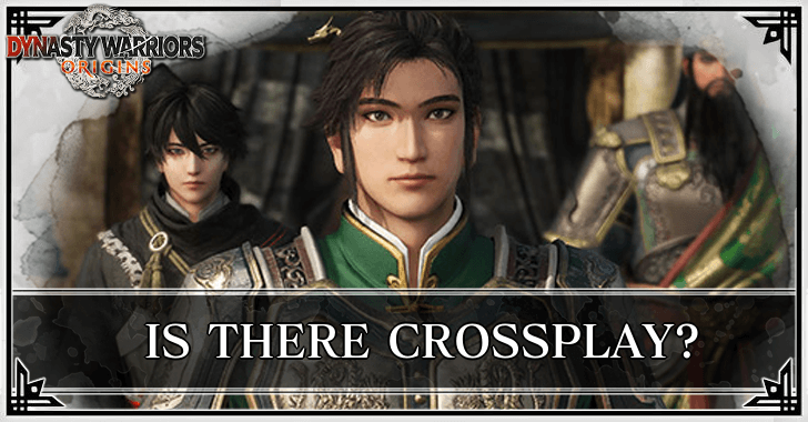 Dynasty Warriors Origins - Is There Crossplay