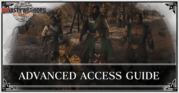 Dynasty Warriors Origins Early Access and Steam Advanced Access Guide