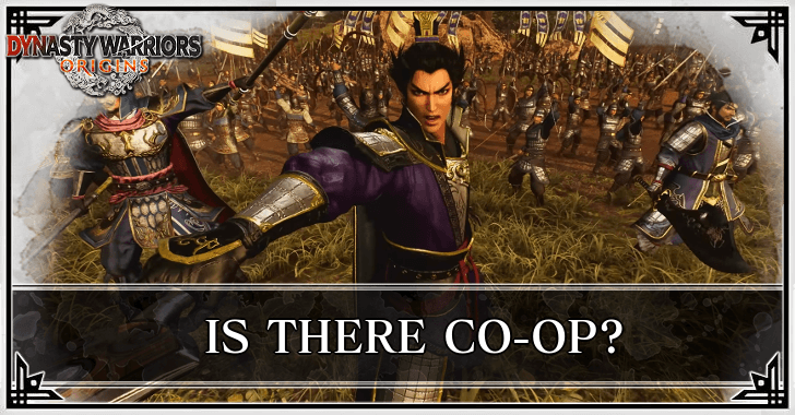 Dynasty Warriors Origins - Multiplayer Guide - Is There Co-Op
