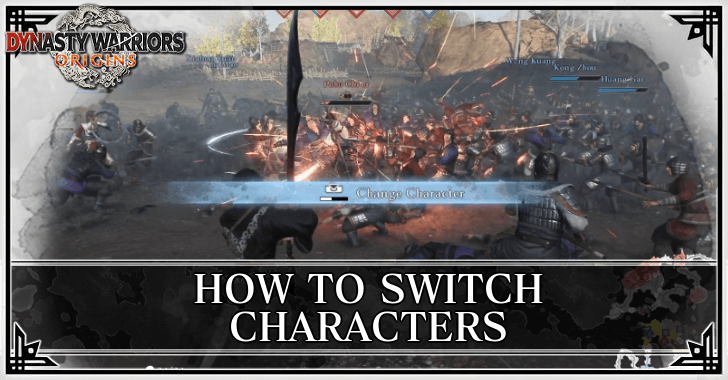 Dynasty Warriors Origins How to Switch Characters