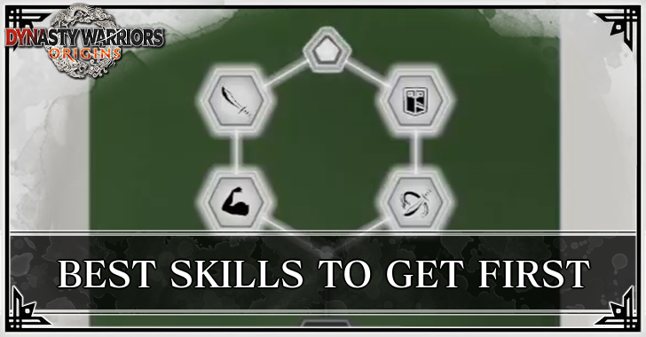 Dynasty Warriors Origins - Best Skills to Get First