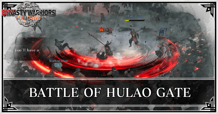 Dynasty Warriors Origins - Battle of Hulao Gate