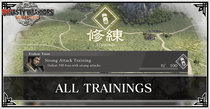 Dynasty Warriors Origins - List of All Trainings