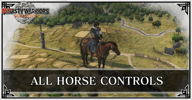 Dynasty Warriors Origins - All Horse Controls