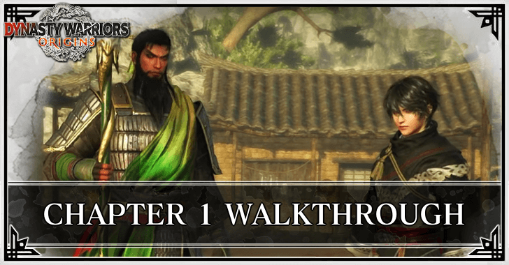 Dynasty Warriors Origins - Chapter 1 Walkthrough