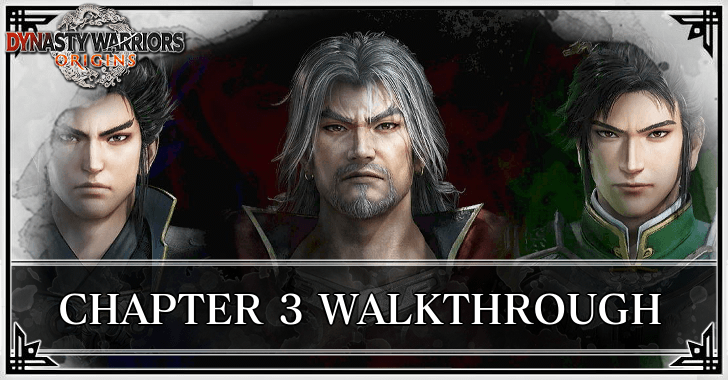 Dynasty Warriors: Origins - Chapter 3 Story Walkthrough