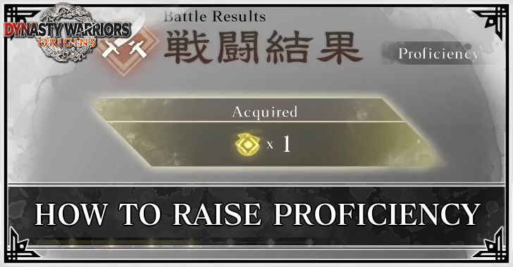 Dynasty Warriors Origins How to Raise Proficiency
