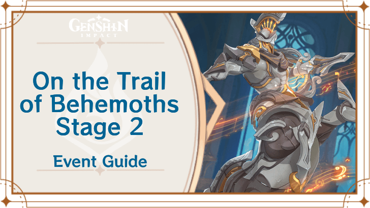 Genshin Impact - On the Trail of Behemoths Stage 2