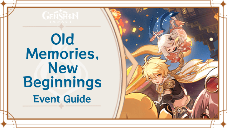 Genshin Impact - Old Memories New Beginnings Event Guide.png