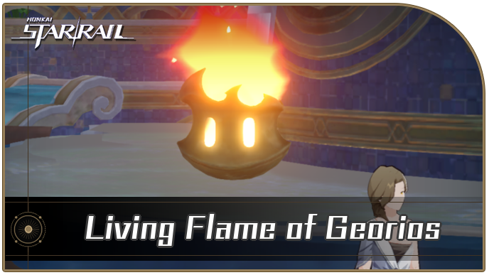 Honkai Star Rail - Living Flame of Georios Locations