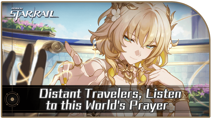 Honkai Star Rail - Distant Travelers, Listen to this World