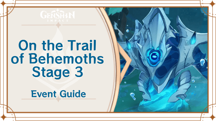 Genshin Impact - On the Trail of Behemoths Stage 3