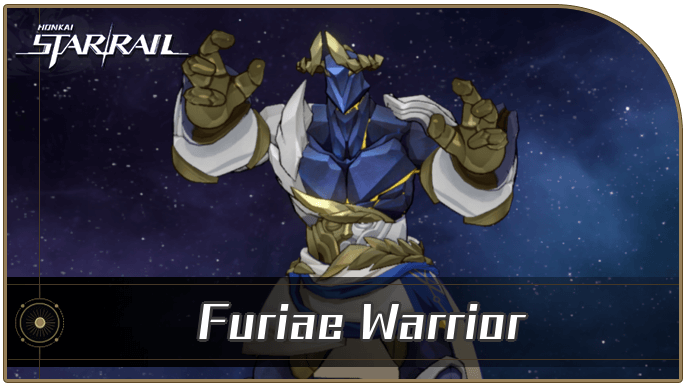 Honkai Star Rail - Furiae Warrior Enemy Guide