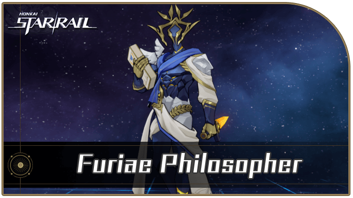 Honkai Star Rail - Furiae Philosopher Enemy Guide