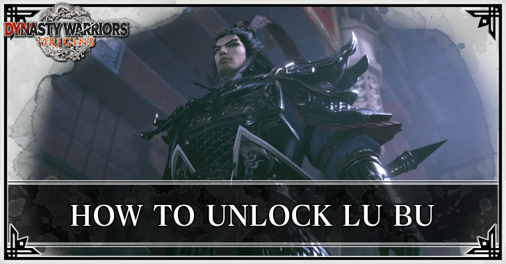 Dynasty Warriors Origins - How to Unlock Lu Bu as a Companion
