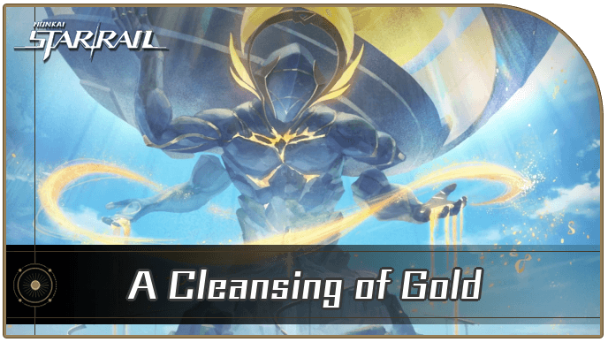 Honkai Star Rail - A Cleansing of Gold