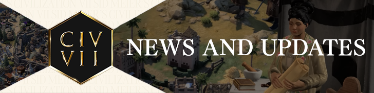 Civ 7 News and Updates