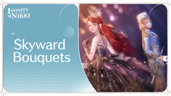 Infinity Nikki - Skyward Bouquets