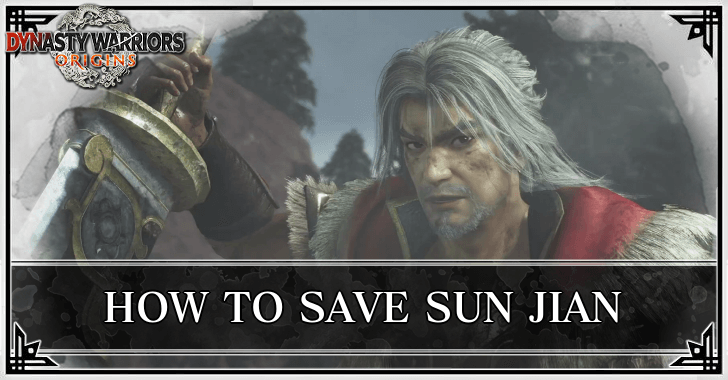 Dynasty Warriors Origins - How to Save Sun Jian
