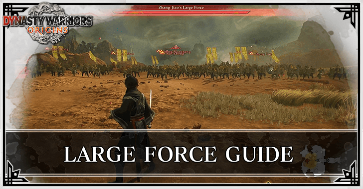Dynasty Warriors Origins - Large Force Strategy Training Guide