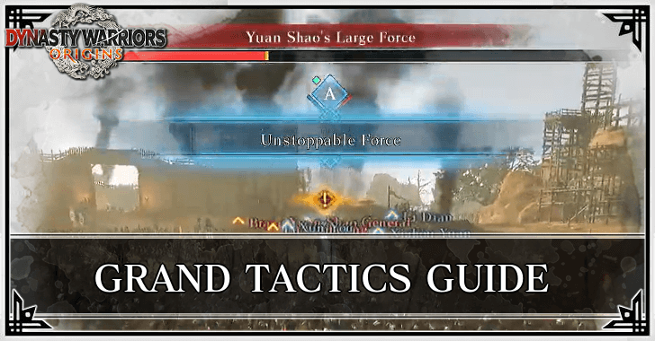 Dynasty Warriors Origins - Grand Tactics Guide