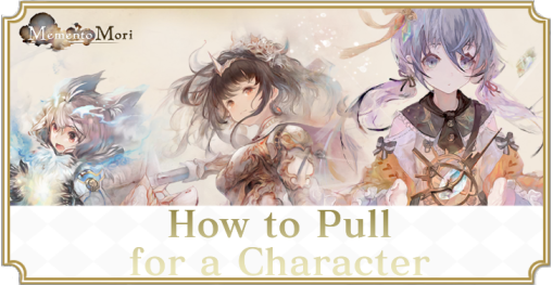 How to Pull for a Character