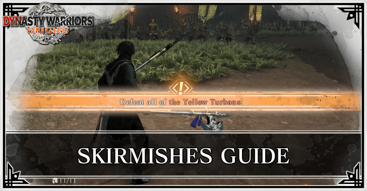 Dynasty Warriors Origins - Skirmishes Guide and Rewards