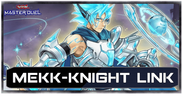 Mekk-Knight Deck List & Card Guide | Yu-Gi-Oh! Master DuelGame8