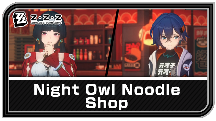 Zenless Zone Zero - Night Owl Noodle Shop Commission Guide