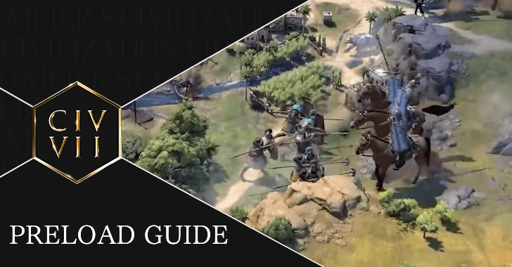 Civ 7 Preload Guide