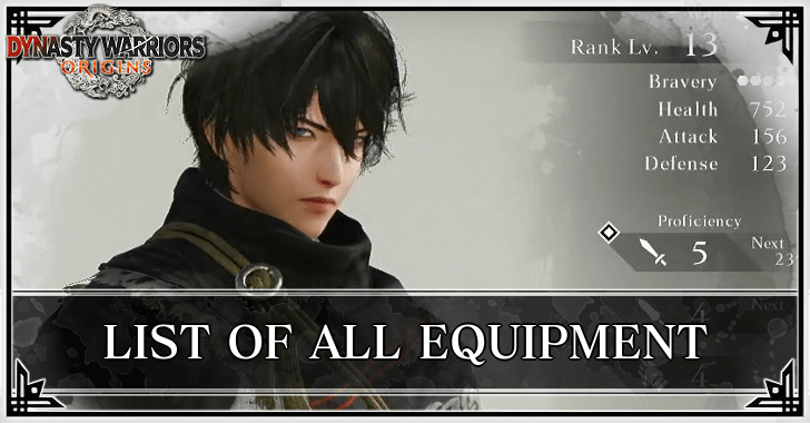 Dynasty Warriors Origins - List of All Equipment