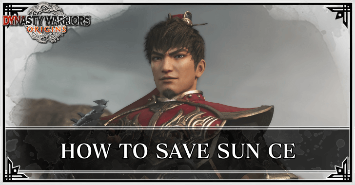 Dynasty Warriors Origins - How to Save Sun Ce