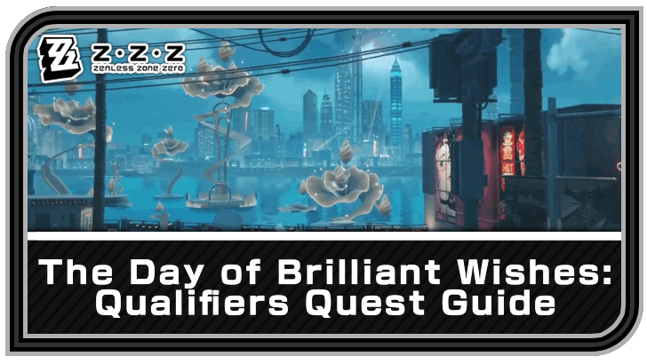 The Day of Brilliant Wishes Qualifiers Quest