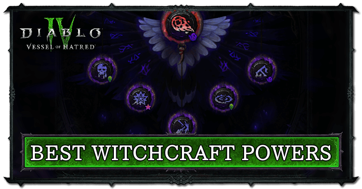 Diablo 4 - Best Witchcraft Powers