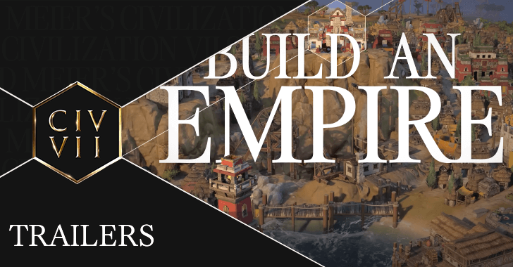 Civilization 7 - Trailers and Previews