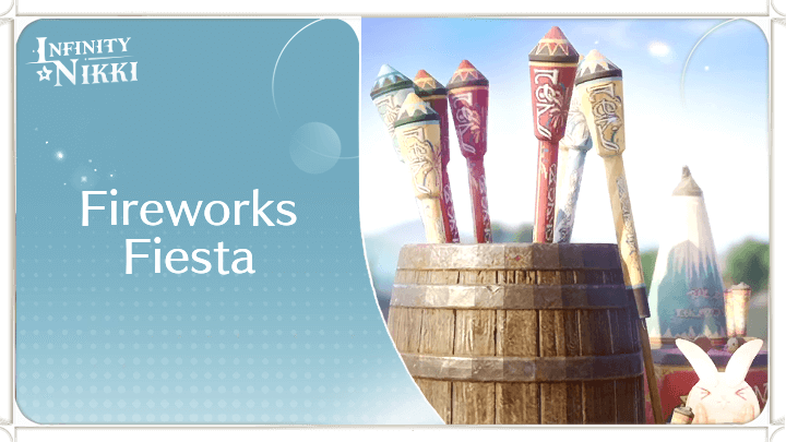 Infinity Nikki - Fireworks Fiesta Event Guide
