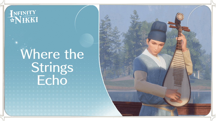 Infinity Nikki - Where the Strings Echo