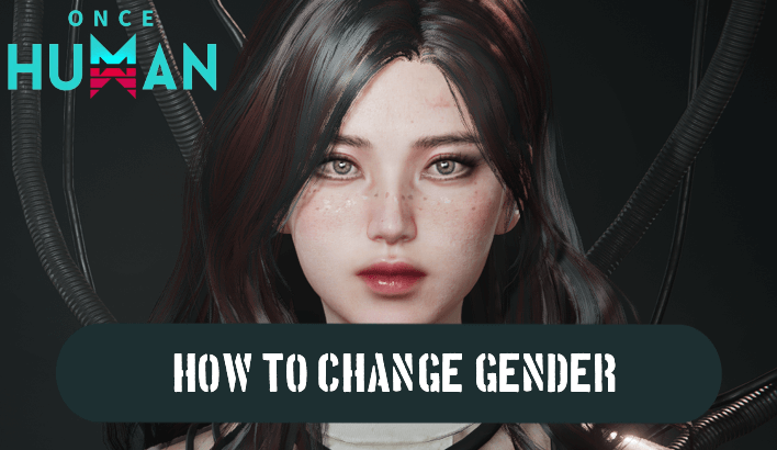 Once Human - How to Change Gender Gender Change.png