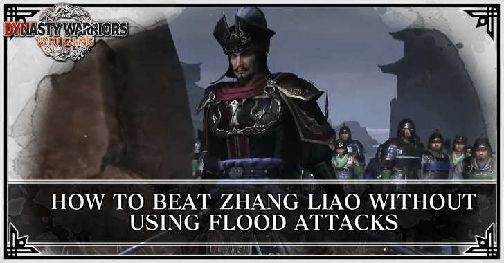 Dynasty Warriors Origins - How to Beat Zhang Liao Without Using Flood Attacks