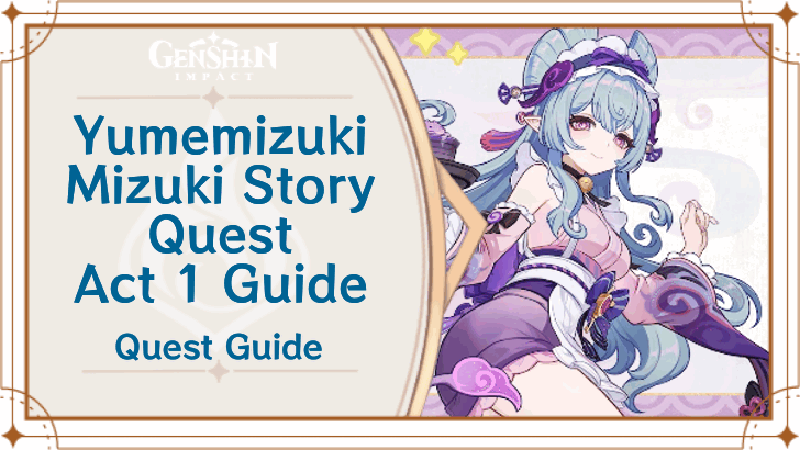 Genshin - Yumemizuki Mizuki Story Quest Guide