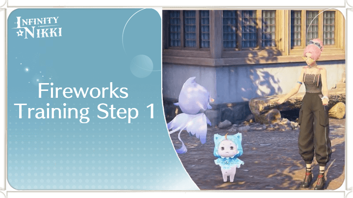 Infinity Nikki - Fireworks Training: Step One